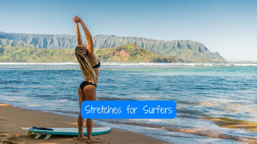 Surfing stretches